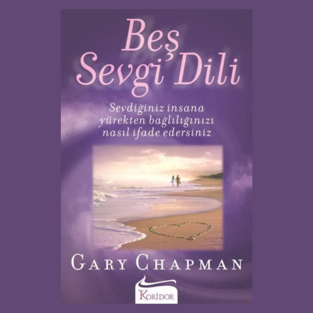 Gary Chapman – Beş Sevgi Dili